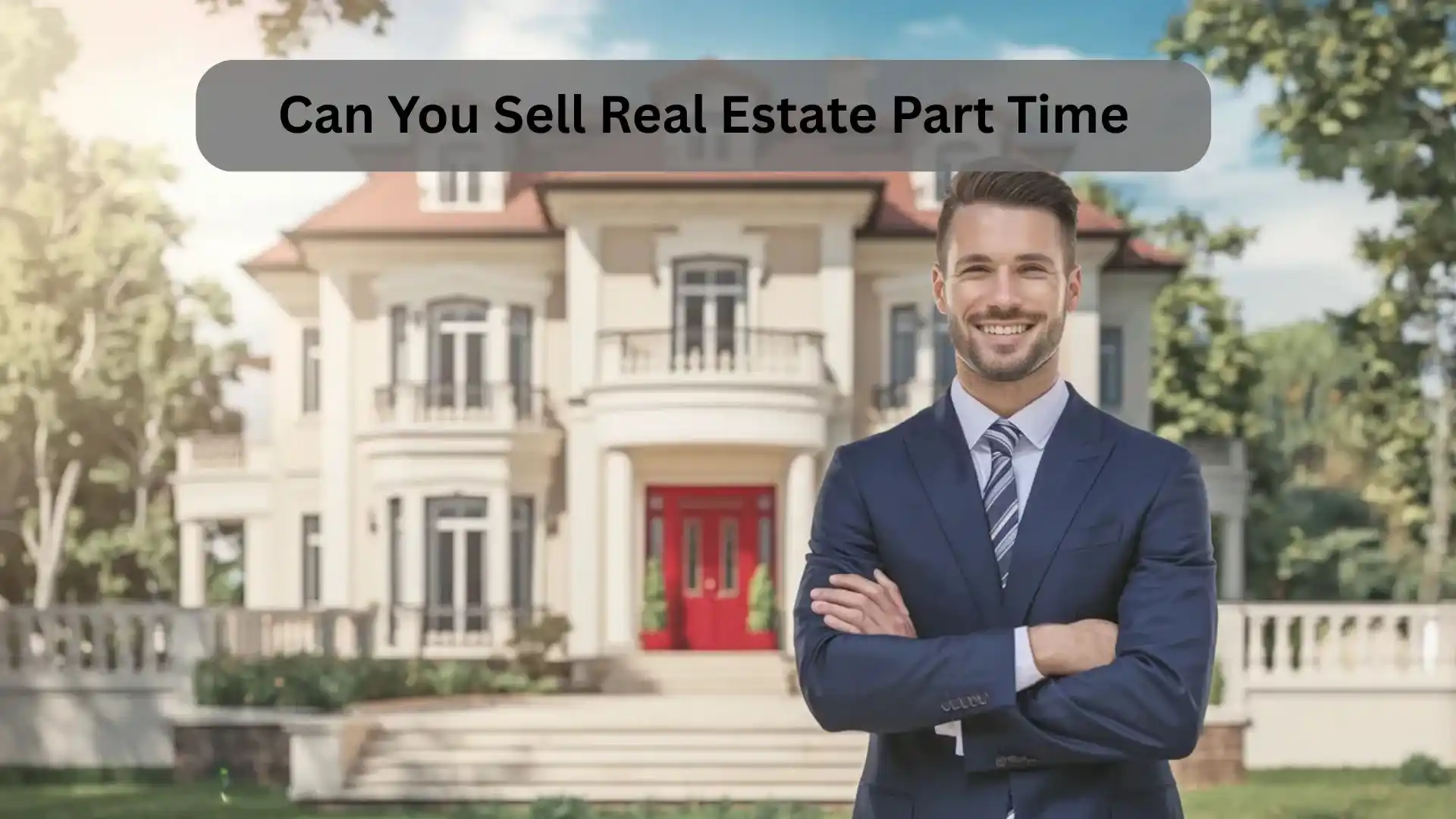 Can You Sell Real Estate Part Time