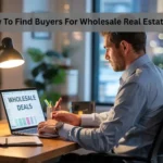 how to find buyers for wholesale real estate