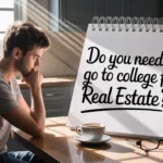 Do You Need To Go To College For Real Estate
